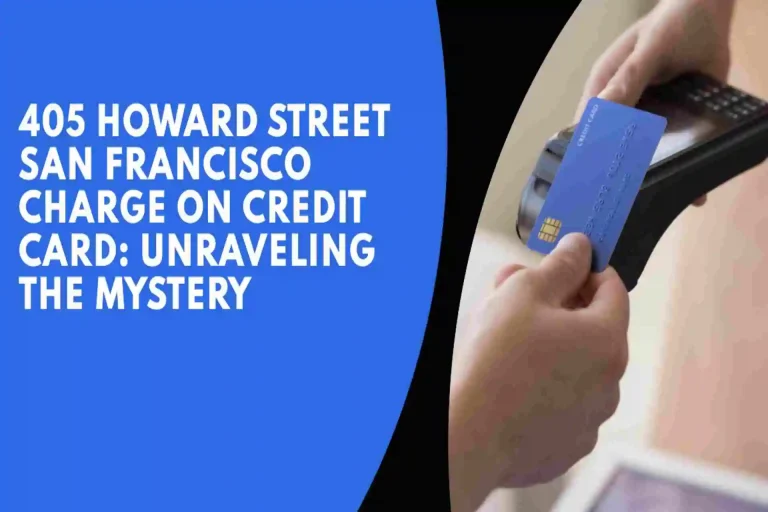 405 Howard Street San Francisco Charge on Credit Card
